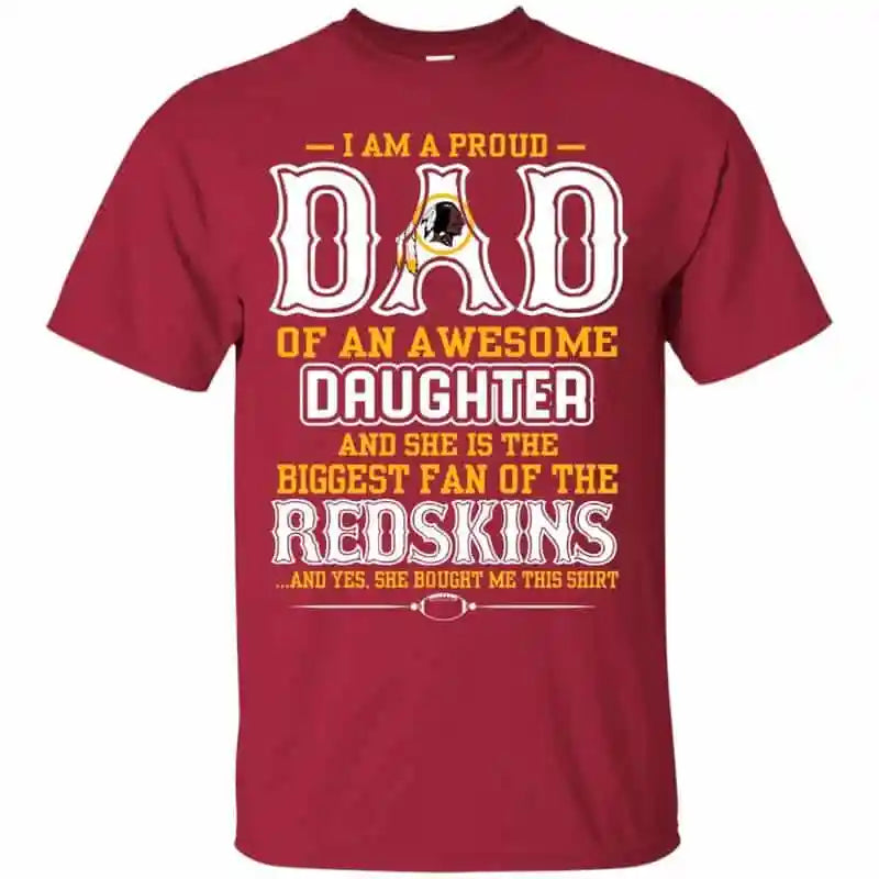 Washington Redskins – Proud Dad Of An Awesome Daughter Unisex T-Shirt Gift For Father’s Day