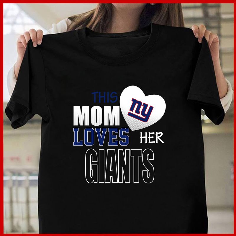 New York Giants Mom Loves Mother’s Day T-shirt AZTS336