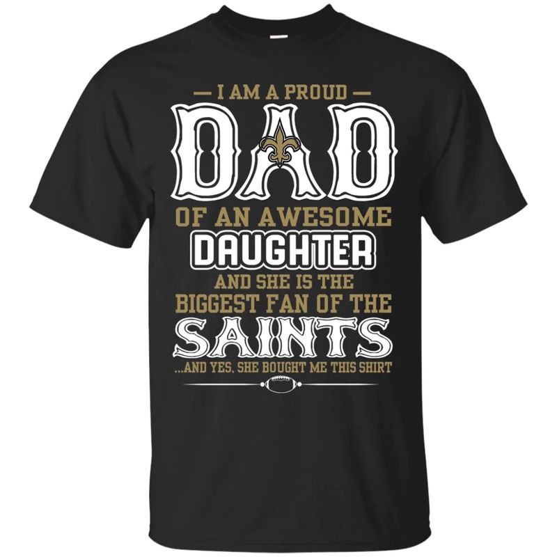 New Orleans Saints – Proud Dad Of An Awesome Daughter Unisex T-Shirt Gift For Father’s Day