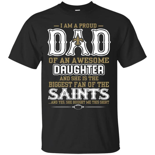 New Orleans Saints – Proud Dad Of An Awesome Daughter Unisex T-Shirt Gift For Father’s Day