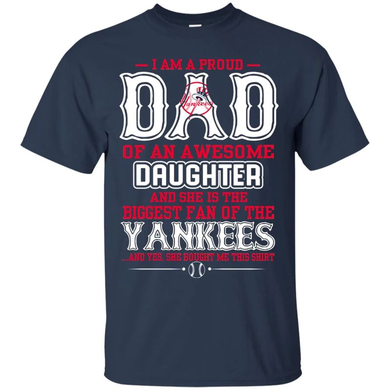 New York Yankees – Proud Dad Of An Awesome Daughter Unisex T-Shirt Gift For Father’s Day