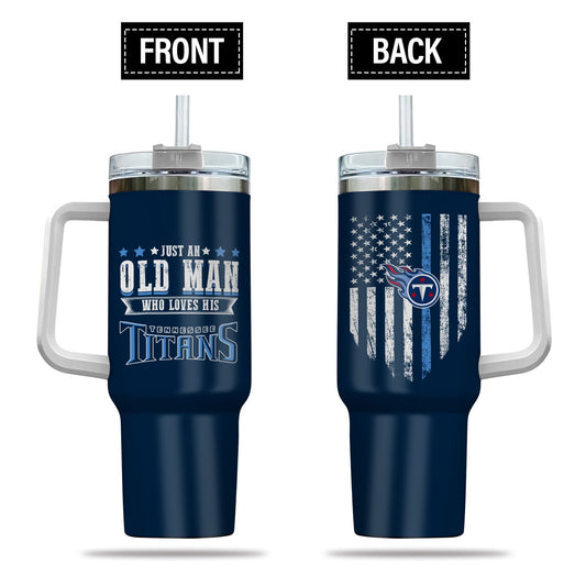 Just Old Man Who Loves Tennessee Titans 40oz Tumbler
