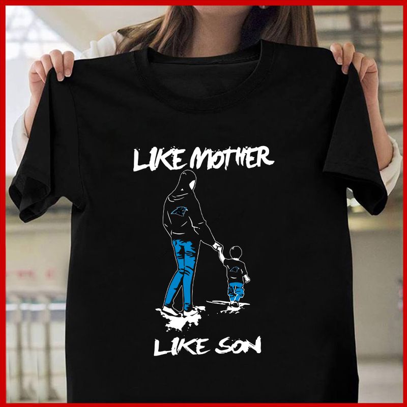 Carolina Panthers Like Mother Like Son Mother’s Day T-shirt AZTS284