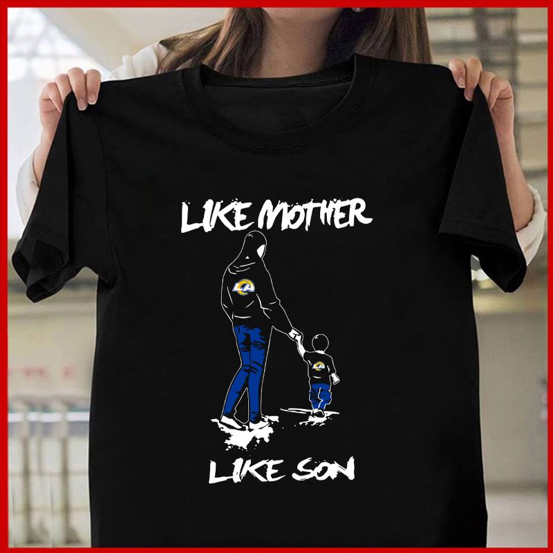 Los Angeles Rams Like Mother Like Son Mother’s Day T-shirt AZTS298