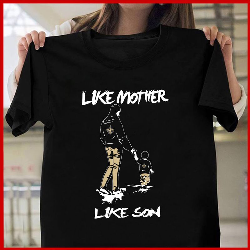 New Orleans Saints Like Mother Like Son Mother’s Day T-shirt AZTS302
