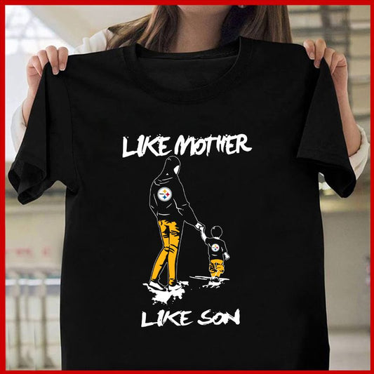 Pittsburgh Steelers Like Mother Like Son Mother’s Day T-shirt AZTS306