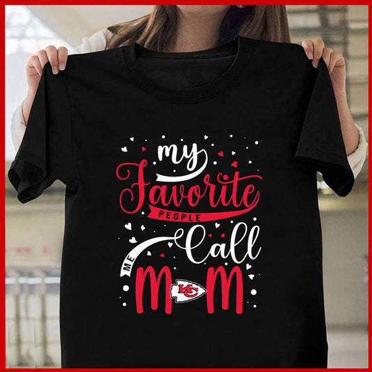 Kansas City Chiefs My Favorite People Call Me Mom Mother’s Day T-shirt AZTS359