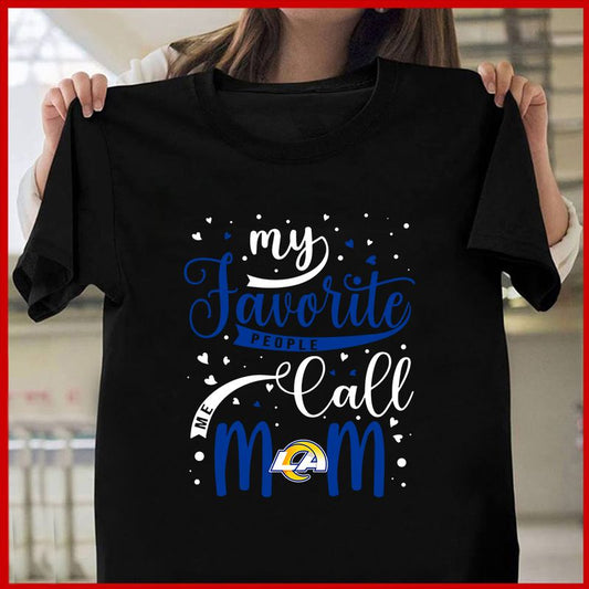 Los Angeles Rams My Favorite People Call Me Mom Mother’s Day T-shirt AZTS362