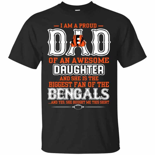 Cincinnati Bengals – Proud Dad Of An Awesome Daughter Unisex T-Shirt Gift For Father’s Day