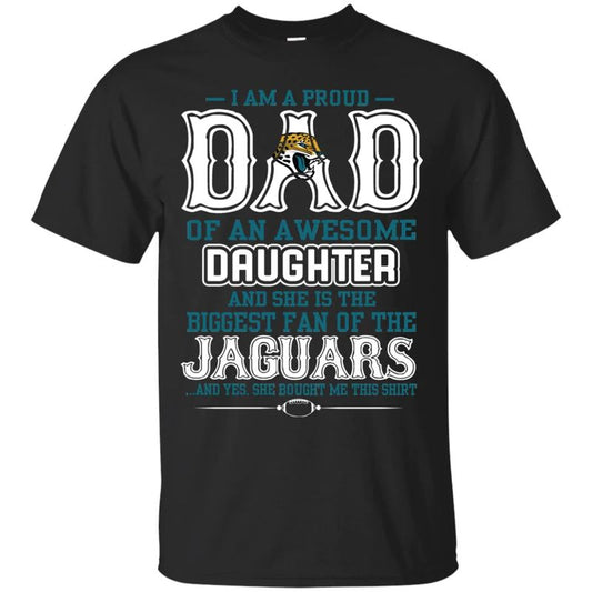 Jacksonville Jaguars – Proud Dad Of An Awesome Daughter Unisex T-Shirt Gift For Father’s Day