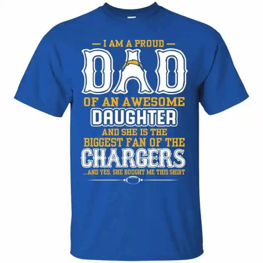 Los Angeles Chargers – Proud Dad Of An Awesome Daughter Unisex T-Shirt Gift For Father’s Day